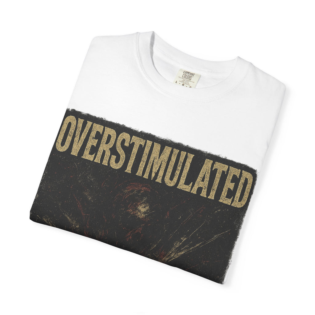 Overstimulated - Grunge Cotton Tee