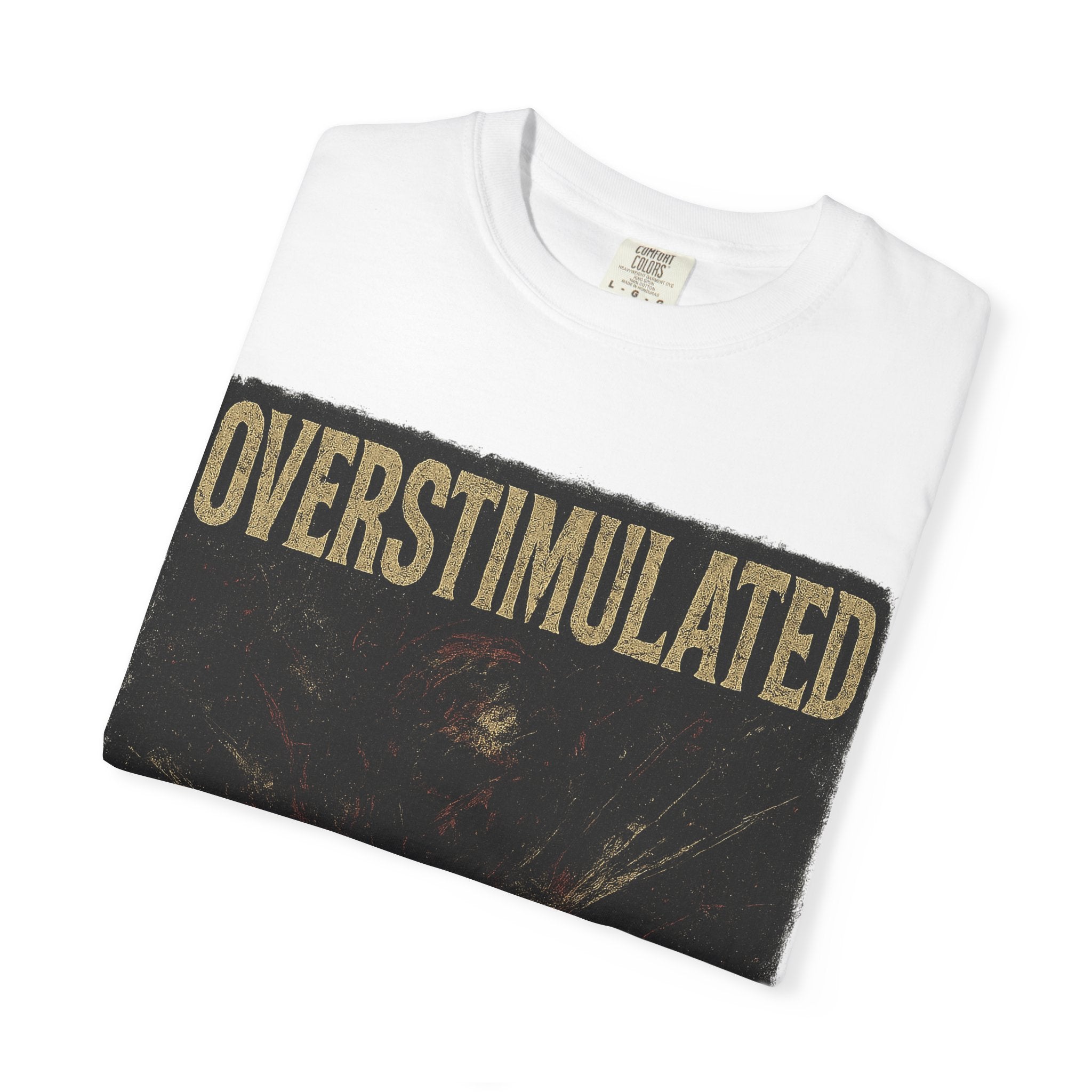 Overstimulated - Grunge Cotton Tee