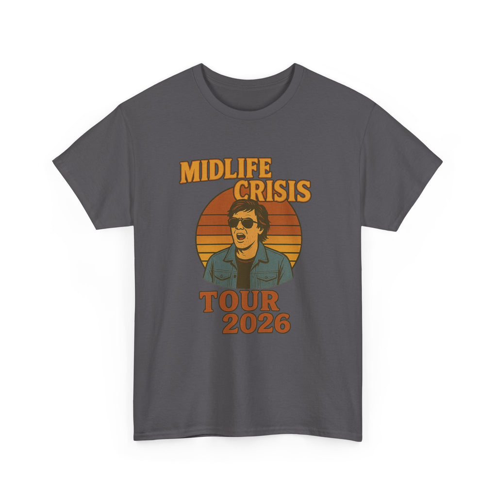Midlife Crisis Tour 2026 Heavy Cotton Tee