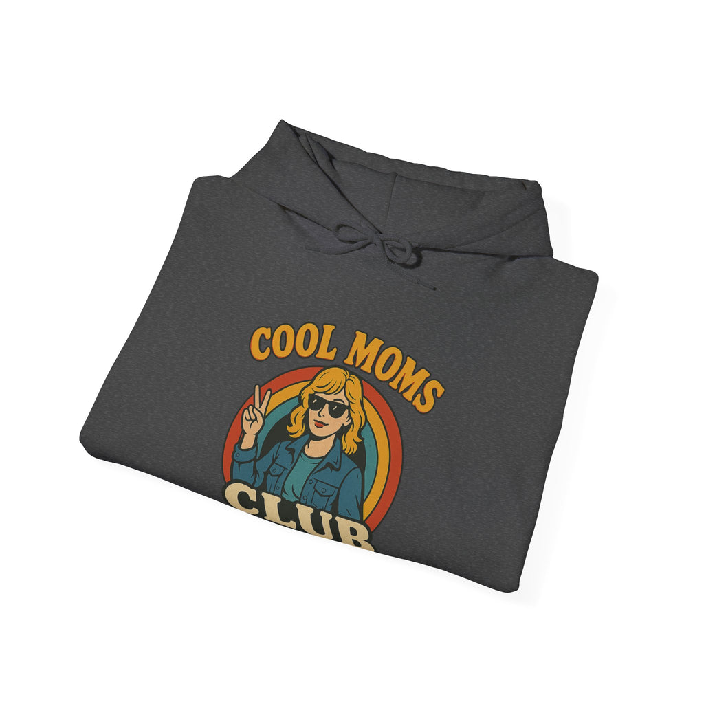 Cool Moms Club Hoodie