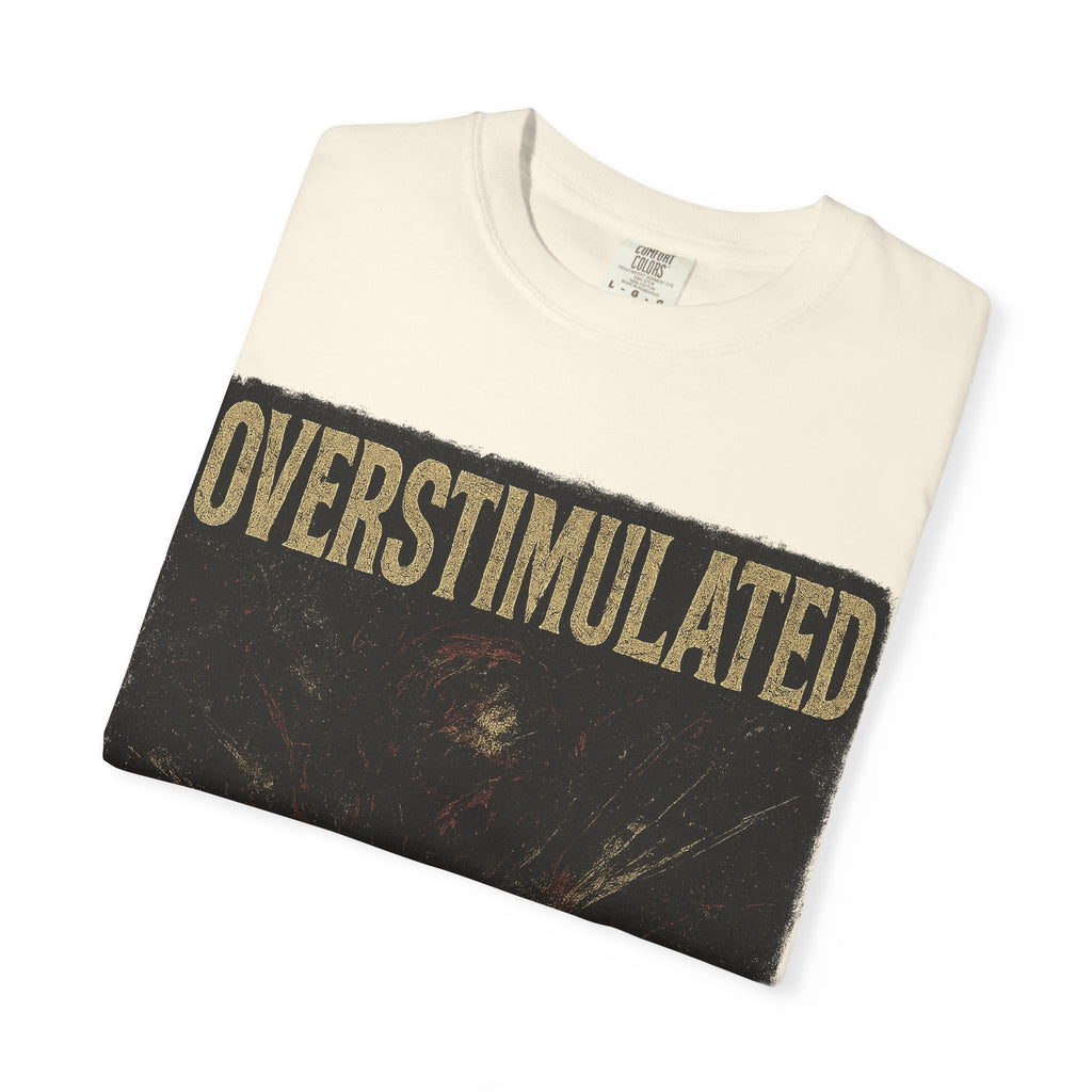 Overstimulated - Grunge Cotton Tee