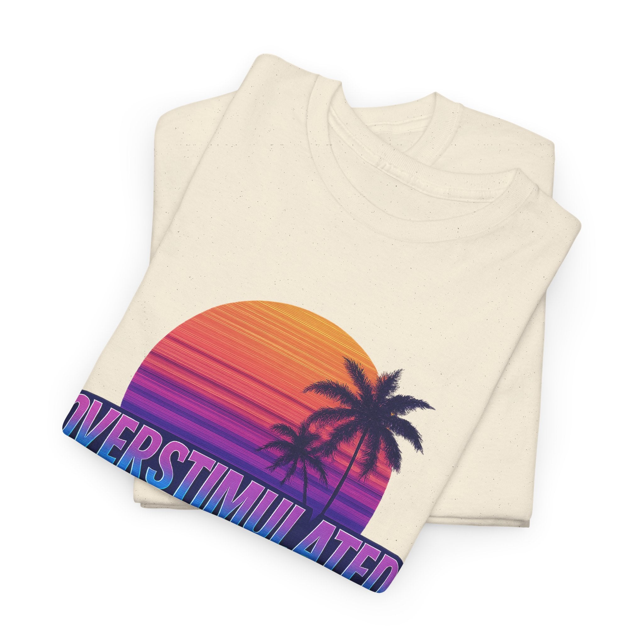 Overstimulated - 90s Heavy Cotton Tee